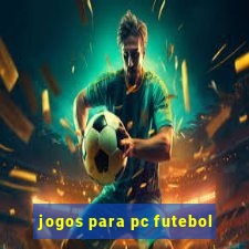 jogos para pc futebol